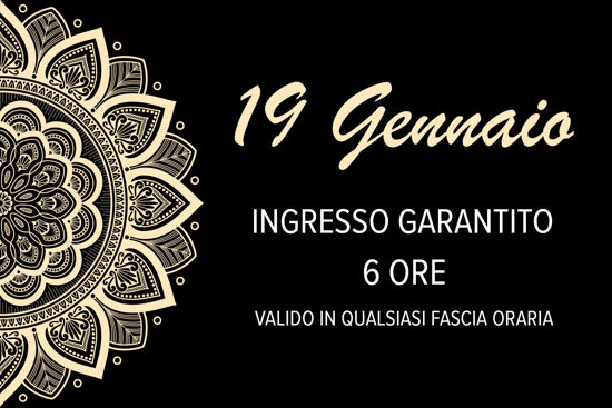 Asmana | Ingressi Garantiti | 19 Gennaio